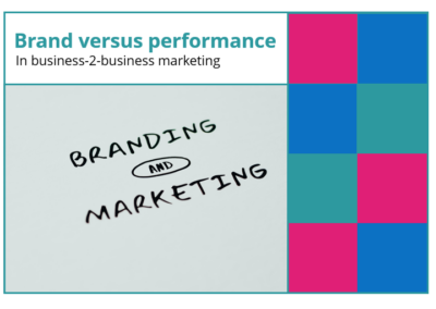 Brand versus performance in b2b marketing